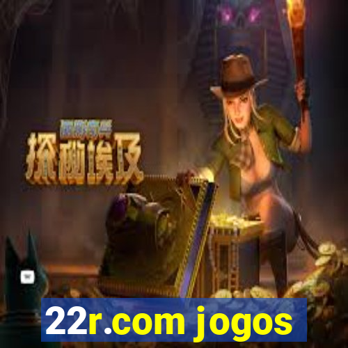 22r.com jogos